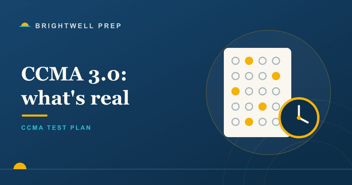 CCMA 3.0 Test Plan Changes: What's Actually True