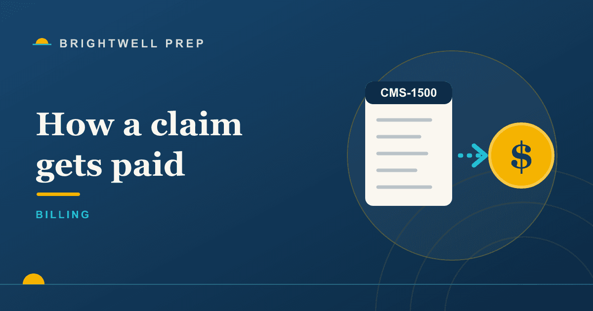 Understanding medical billing: how a claim actually gets paid