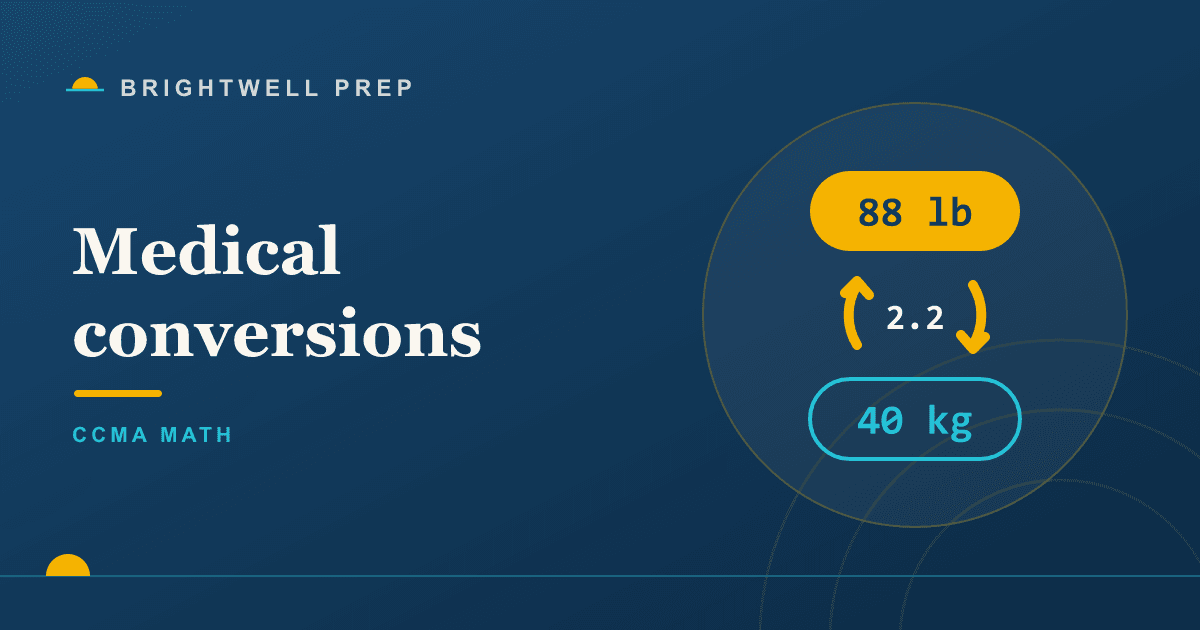 Medical Conversions Without a Calculator: A CCMA Guide