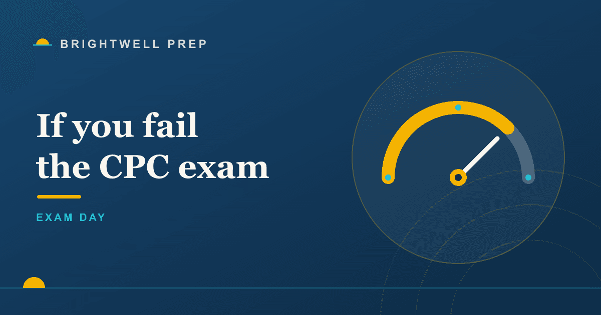 What happens if you fail the CPC exam, and what to do next