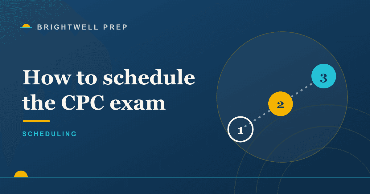 How to schedule the CPC exam, step by step